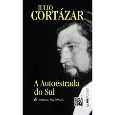 A Autoestrada Do Sul E Outras Histórias - Pocket  1ª Ed