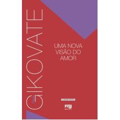 Livro - UMA NOVA VISÃO DO AMOR - ED. REVISTA
