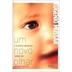 Um Novo Olhar e Outras Crônicas Sobre um Mundo Volátil Sortido - INTEG