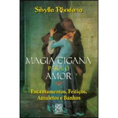 Magia Cigana Para O Amor