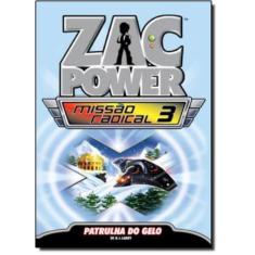 Zac Power Missao Radical 03 - Patrulha Do Gelo