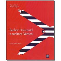 Senhor Horizontal e Senhora Vertical
