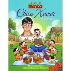 Chico Xavier e Seus Ensinamentos - Turma da Monica