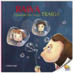 Controle Sua Raiva: Raiva Quando Me Sinto Traída (Nível 4 / Paradidáticos Todolivro)