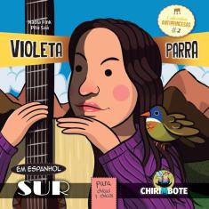 Violeta Parra Para Chicas Y Chicos