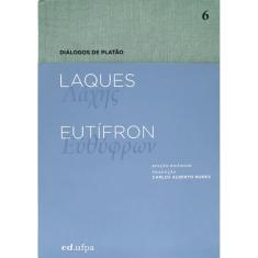 Laques - Eutífron - vol. 6 ( Platão )
