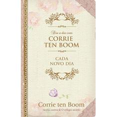 Dia a Dia com Corrie Ten Boom - Capa Dura: Cada Novo dia