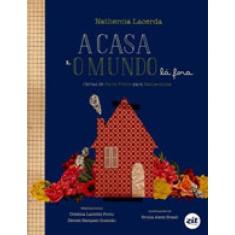 Casa E O Mundo La Fora, A