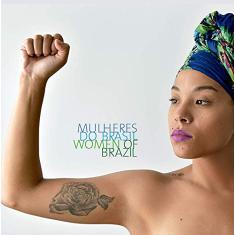 Mulheres do Brasil | Women of Brazil (PT/ING)