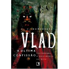 Livro - Vlad: A Última Confissão