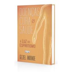 Doenças, Cura e Saúde à Luz do Espiritismo - EME