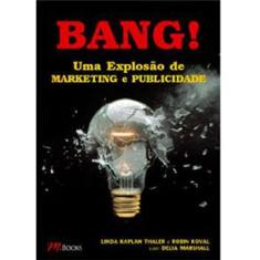 Livro - Bang! Uma Explosão de Marketing e Publicidade