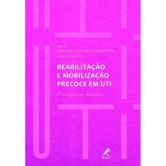 Reabilitacao e Mobilizacao Precoce Em Uti