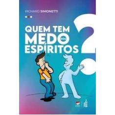 Quem tem medo dos espíritos - FEB Editora/CEAC