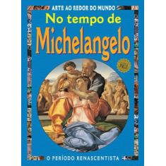 Livro - No Tempo de Michelangelo