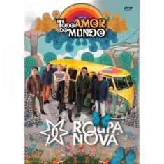 Dvd Roupa Nova - Todo Amor Do Mundo