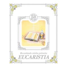 Recordando Minha Primeira Eucaristia - Prata - Paulus
