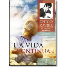 E a vida continua... - FEB, 3