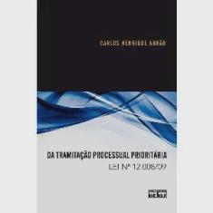 Da tramitacao processual prioritaria - lei N 12.008/09