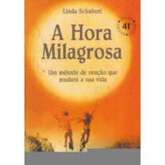 A Hora Milagrosa