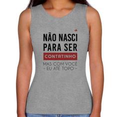Regata Feminina Não nasci para ser contatinho - Foca na Moda, Cinza, M