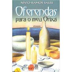 Oferendas Para O Meu Orixa