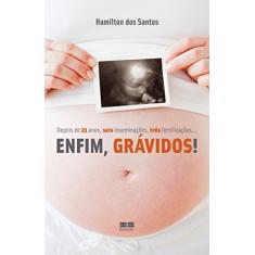 Enfim, grávidos!