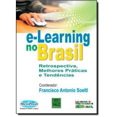 E-Learning No Brasil: Retrospectiva, Melhores Práticas E Tendências