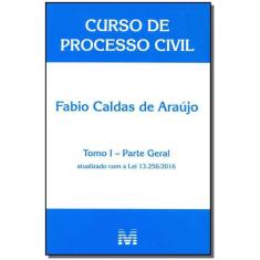 Livro - Curso De Processo Civil - Tomo I - Parte Geral - 1 Ed./2016