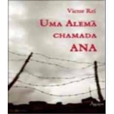 Uma alemã chamada ana - AGAPE