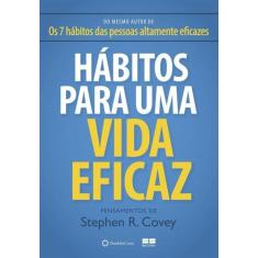 Livro - Hábitos para uma vida eficaz