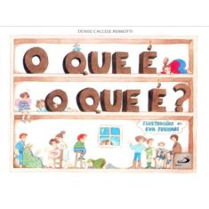 O que é, o que é?