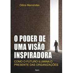 O Poder de uma Visão Inspiradora