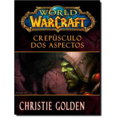 World Of Warcraft  Crepusculo Dos Aspectos