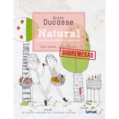 Livro - Natural: Simples, saudável e saboroso - Sobremesas