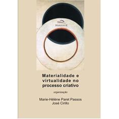Materialidade e Virtualidade no Processo Criativo