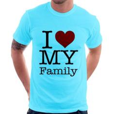 Camiseta I Love My Family - Foca Na Moda