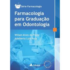 Livro - Farmacologia Para Graduação Em Odontologia