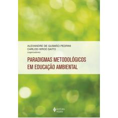 Livro - Paradigmas Metodológicos Em Educação Ambiental
