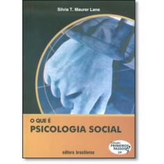 Que É Psicologia Social, O - Vol.39 - Coleção Primeiros Passos - Brasi