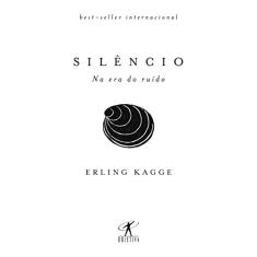 Silêncio: Na era do ruído