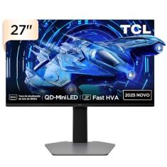 27G64 TCL MONITOR GAMER QHD 16:9 27" QD Mini LED,180 Hz, HDR 600 nits,1ms, Gama de Cores 96%