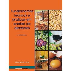 Livro Fundamentos Teóricos E Práticos Análise De Alimentos