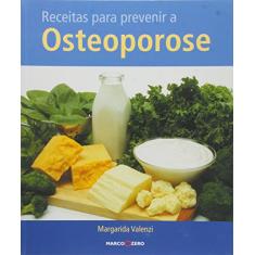RECEITAS PARA PREVENIR A OSTEOPOROSE