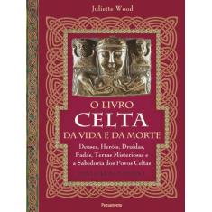 Livro - O livro celta da vida e da morte