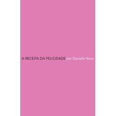 Livro - A receita da felicidade