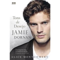Livro - Jamie Dornan: Tons de desejo: Tons de desejo