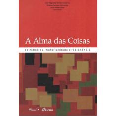 Alma das Coisas A: Patrimônios, Materialidade e Ressonância - MAUAD X,