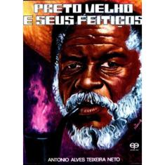 Preto Velho E Seus Feitiços