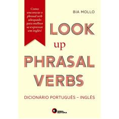Look Up Phrasal Verbs. Dicionário Português-Inglês